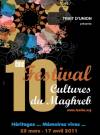 10ème édition du festival Cultures du Maghreb, du 25 mars au 17 avril 2011