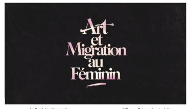 Expo: Art and feminine migration‘’ at the Hassan II Foundation