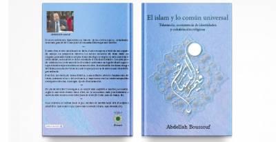 Culture: &quot;Islam and the universal common&quot; of Abdellah Boussouf translated into Spanish