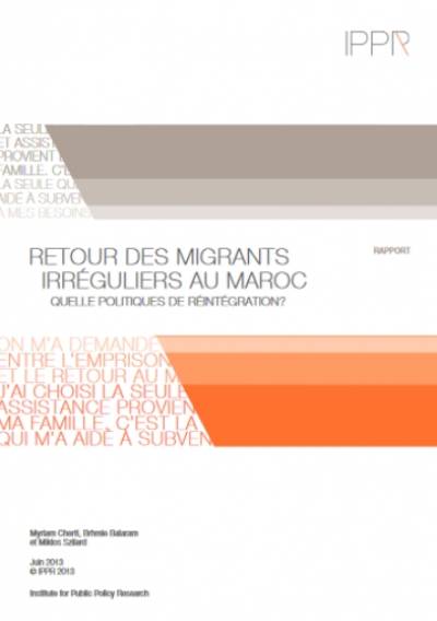 Retour des migrants irréguliers au Maroc: quelles politiques de réintégration ?